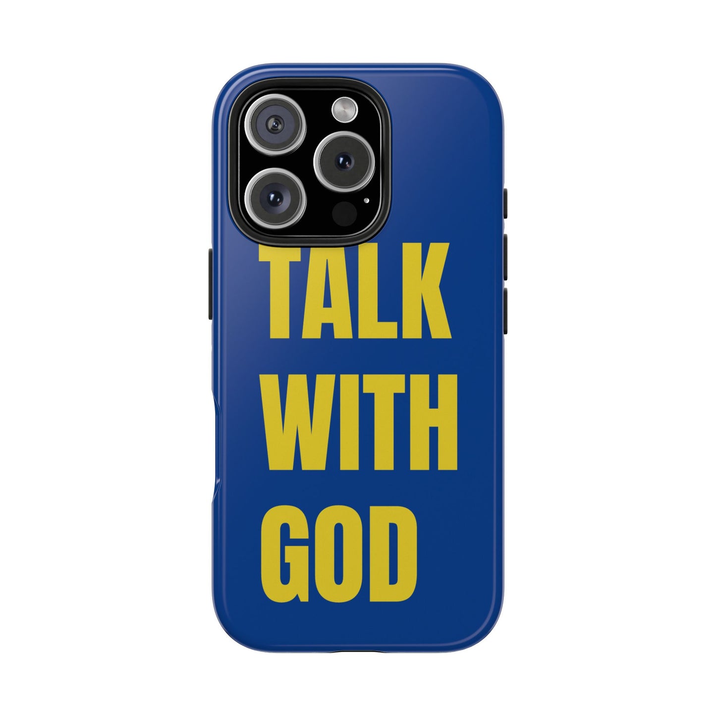 Blue and Yellow TALK WITH GOD Tough Phone Cases
