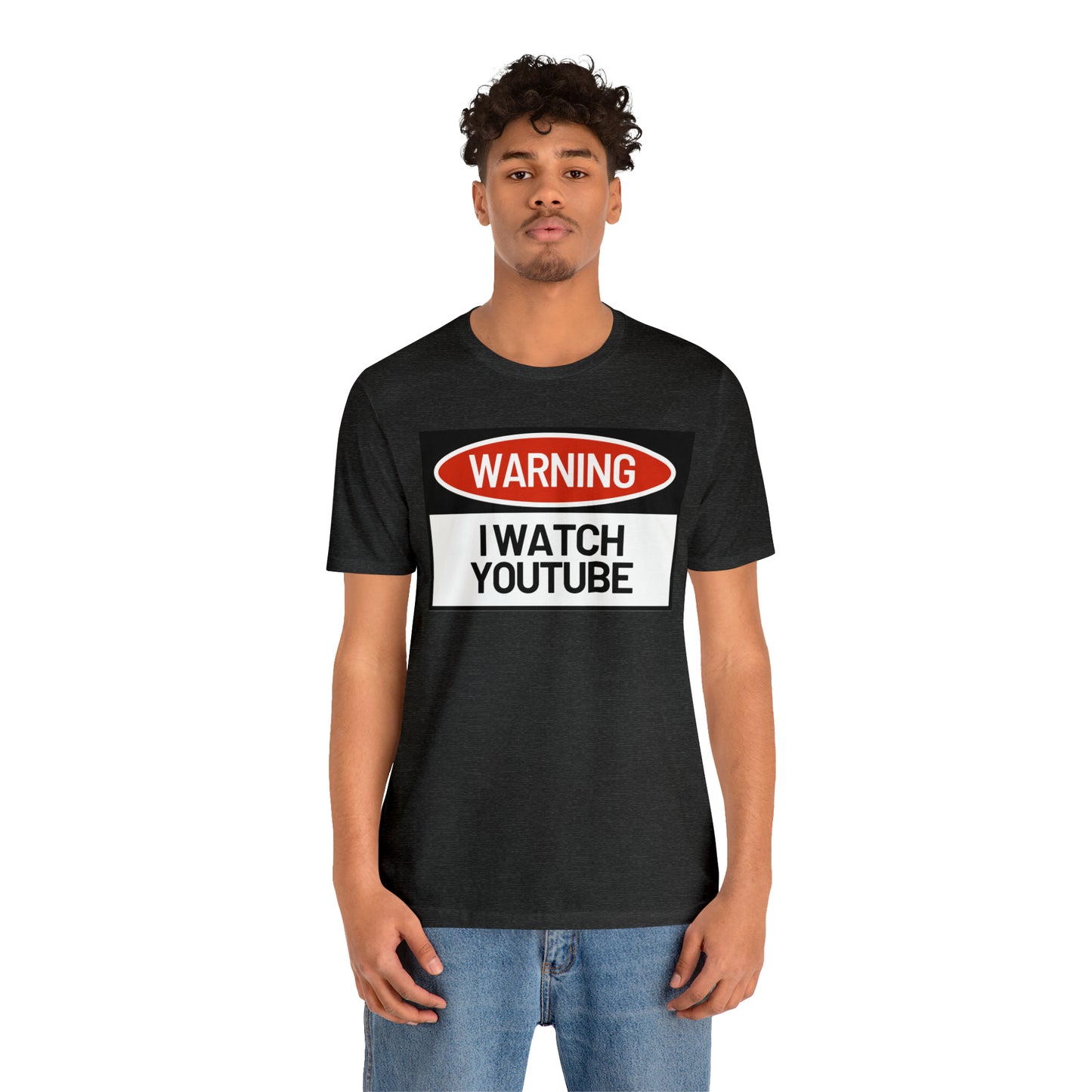 Unisex  WARNING.. I WATCH YOUTUBE Jersey Short Sleeve Tee