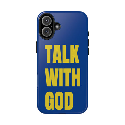 Blue and Yellow TALK WITH GOD Tough Phone Cases