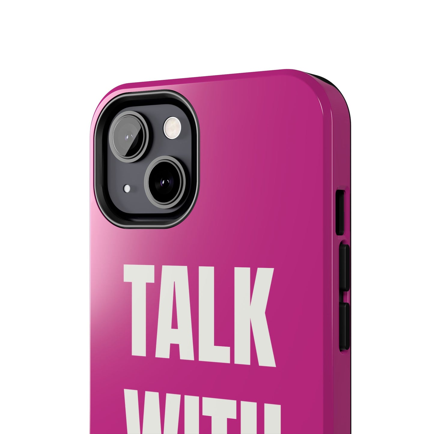 Pink TALK WITH GOD Tough Phone Cases