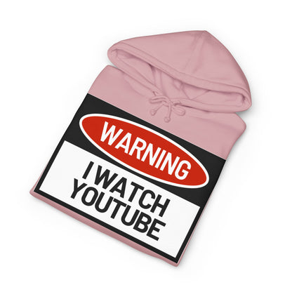 Warning: I Watch YouTube Pullover Hoodie