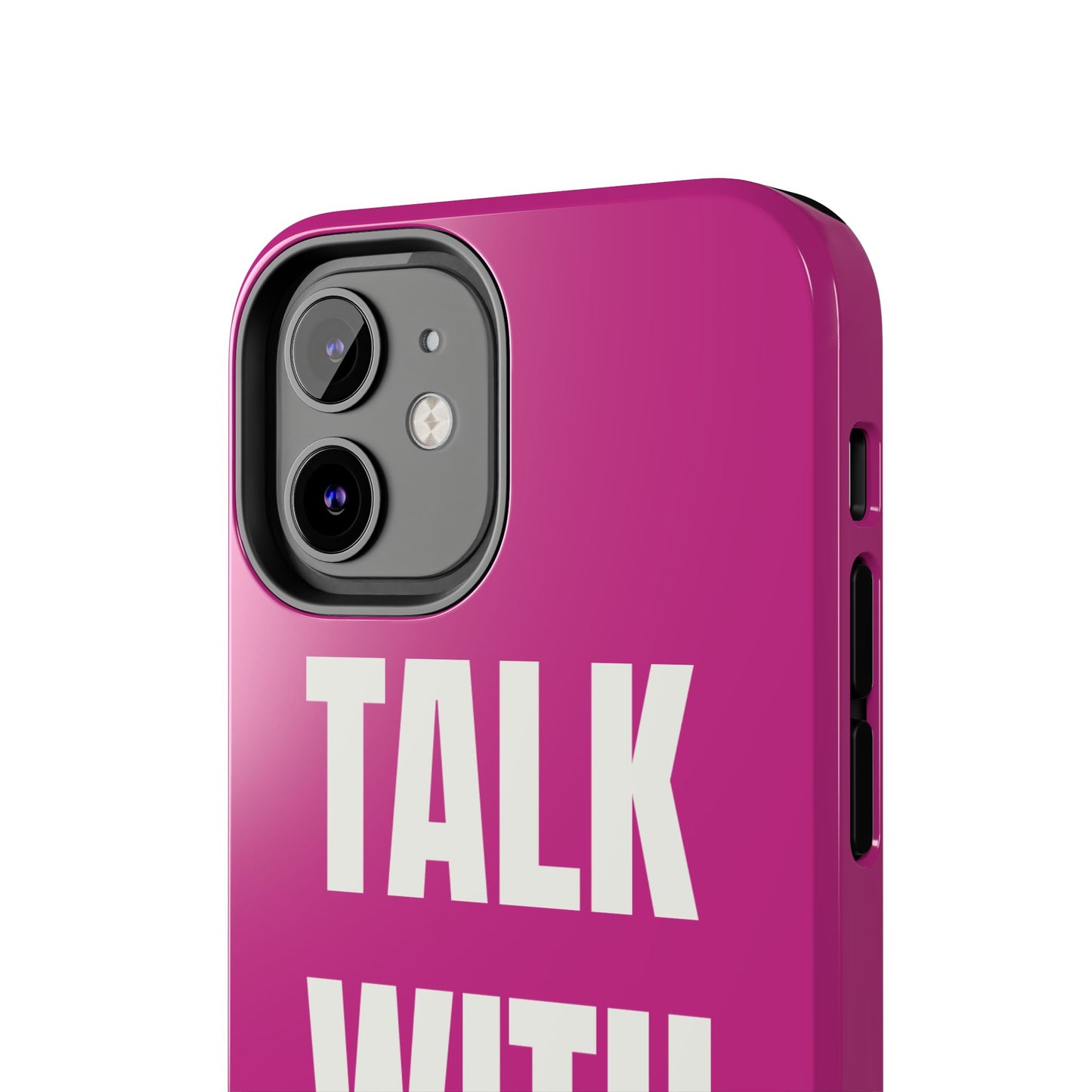 Pink TALK WITH GOD Tough Phone Cases