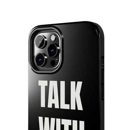 Black TALK WITH GOD Tough Phone Cases