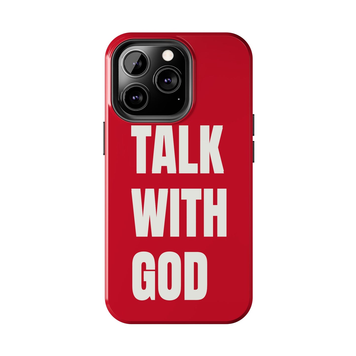 RED TALK WITH GOD Tough Phone Cases