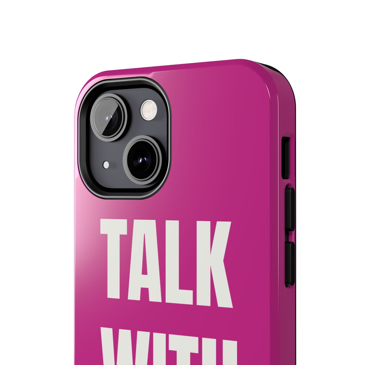 Pink TALK WITH GOD Tough Phone Cases