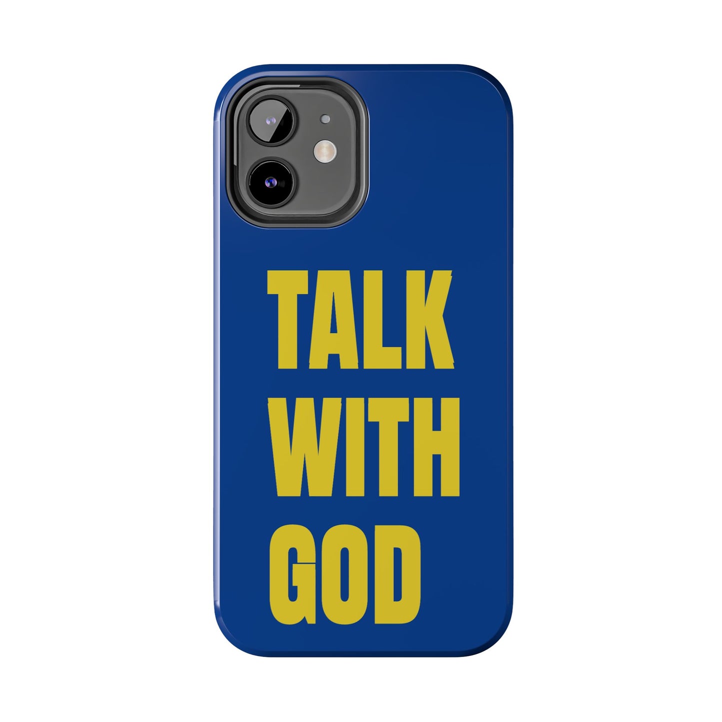 Blue and Yellow TALK WITH GOD Tough Phone Cases