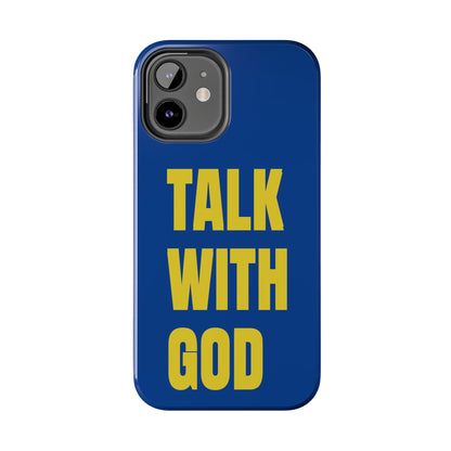 Blue and Yellow TALK WITH GOD Tough Phone Cases