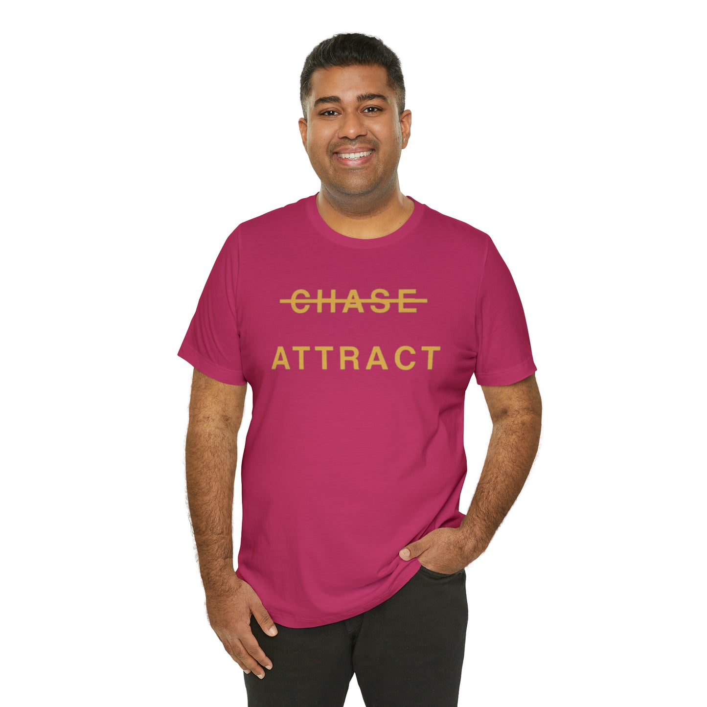 Unisex Jersey Short Sleeve Tee (DON’T CHASE BUT ATTRACT)