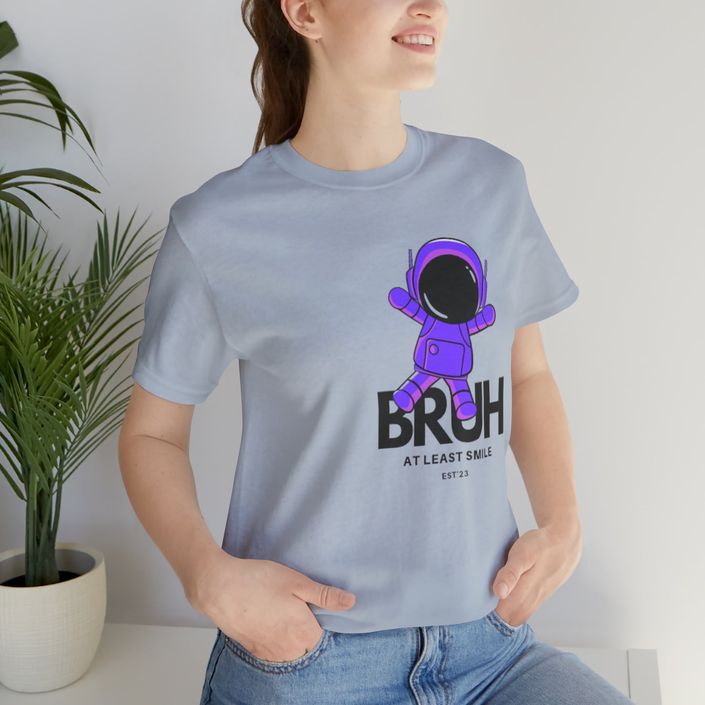 Unisex Jersey Short Sleeve  BRUH JUST SMILE Tee