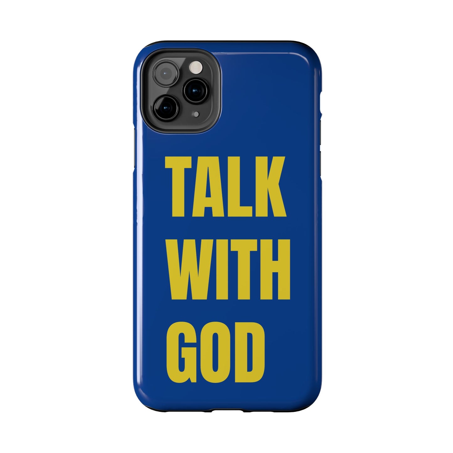 Blue and Yellow TALK WITH GOD Tough Phone Cases