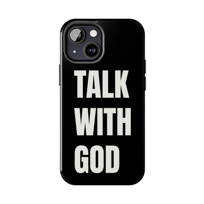 Black TALK WITH GOD Tough Phone Cases