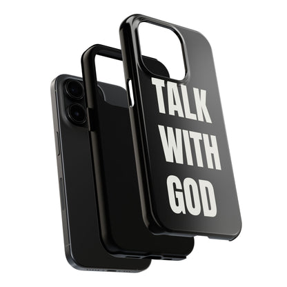 Black TALK WITH GOD Tough Phone Cases