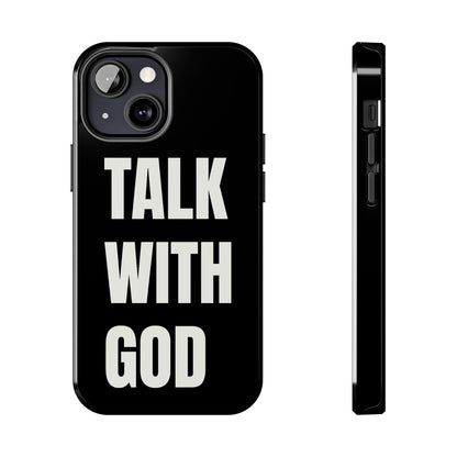 Black TALK WITH GOD Tough Phone Cases