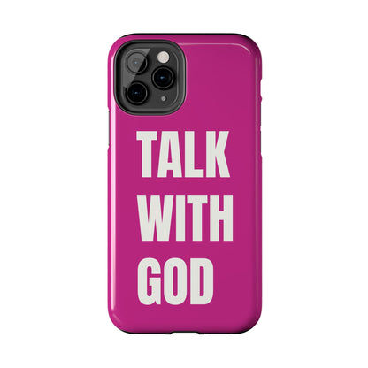 Pink TALK WITH GOD Tough Phone Cases
