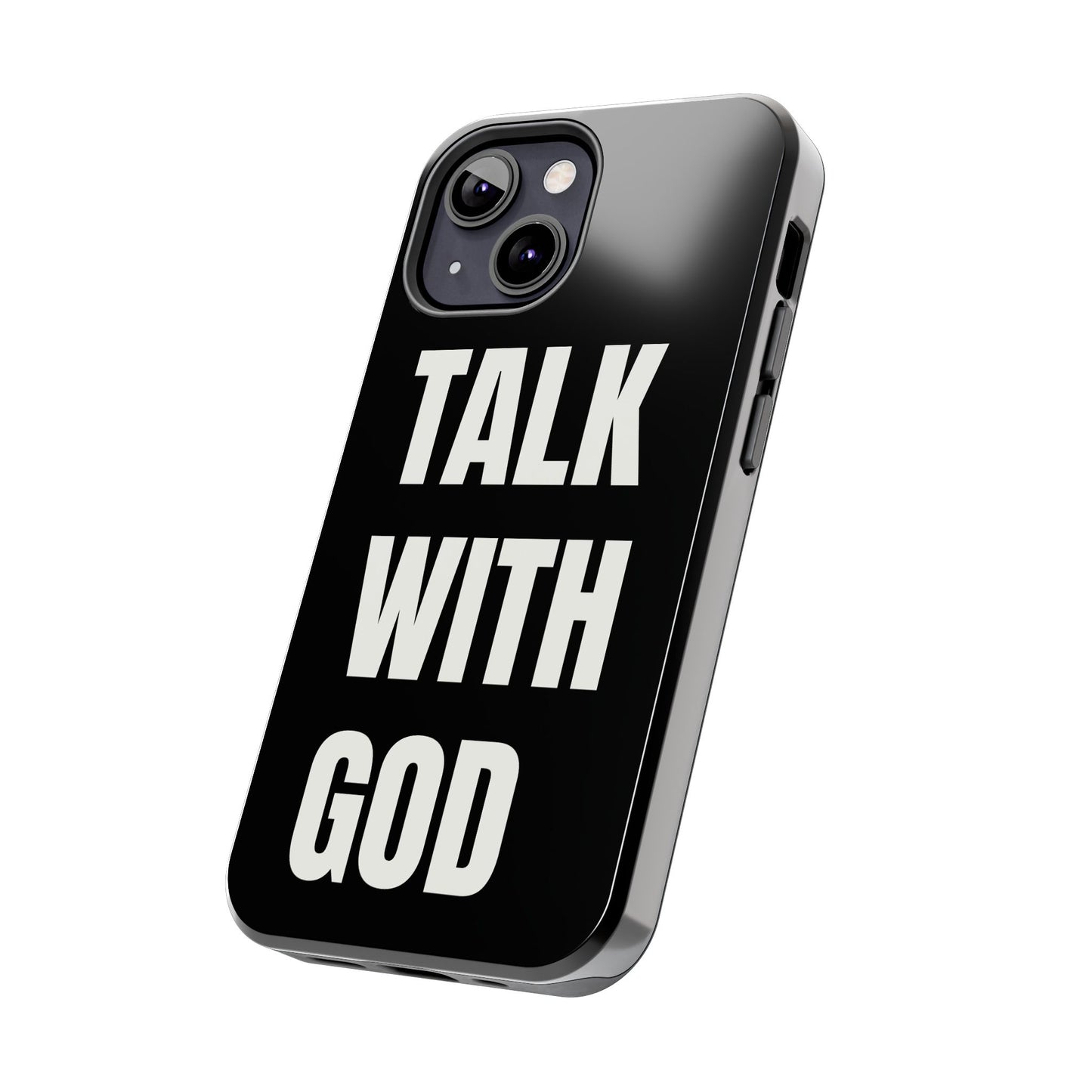 TALK WITH GOD Tough Phone Cases