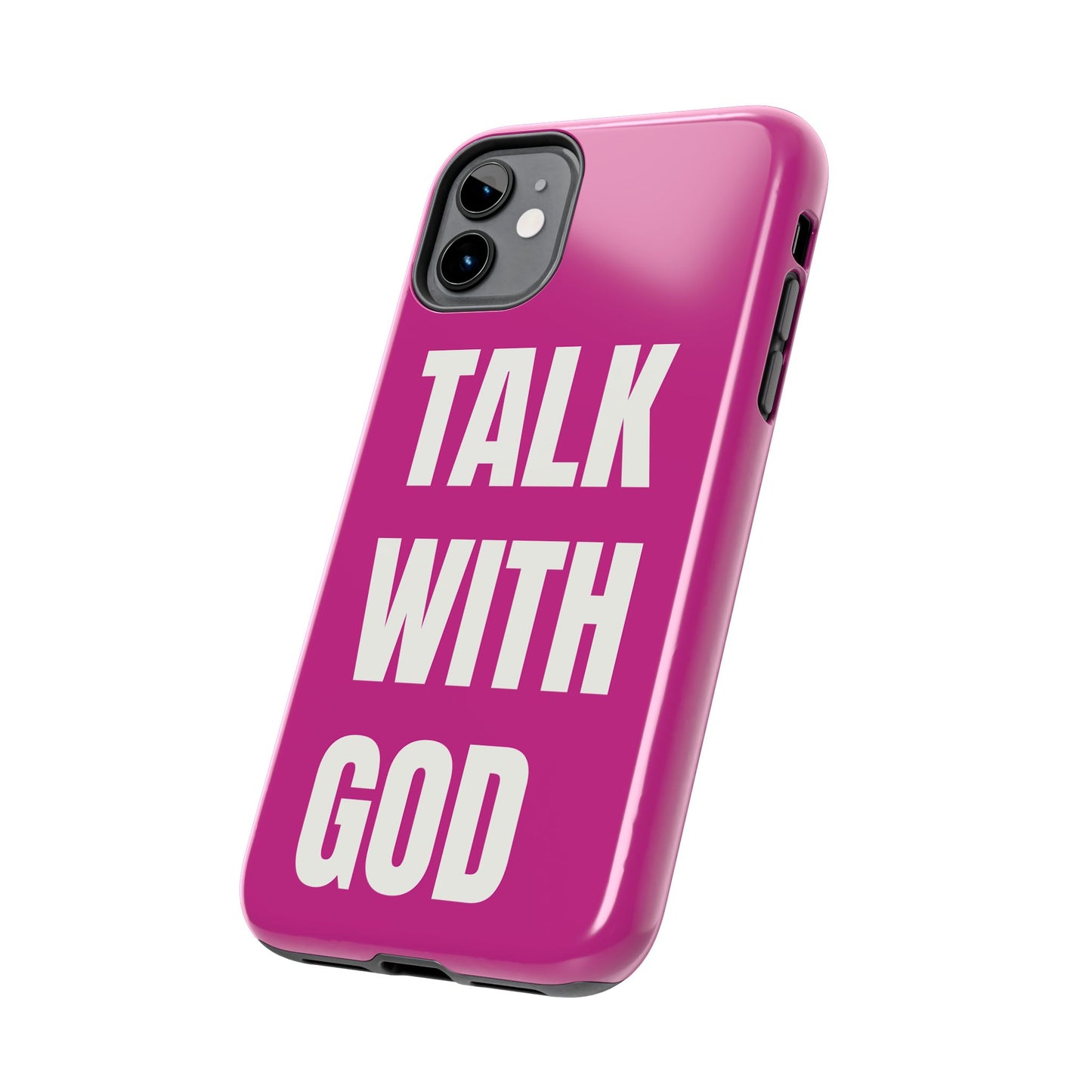 Pink TALK WITH GOD Tough Phone Cases