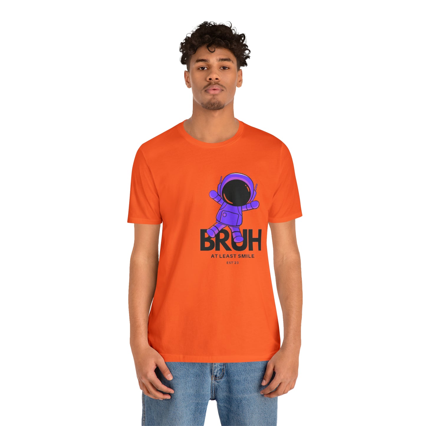 Unisex Jersey Short Sleeve  BRUH JUST SMILE Tee