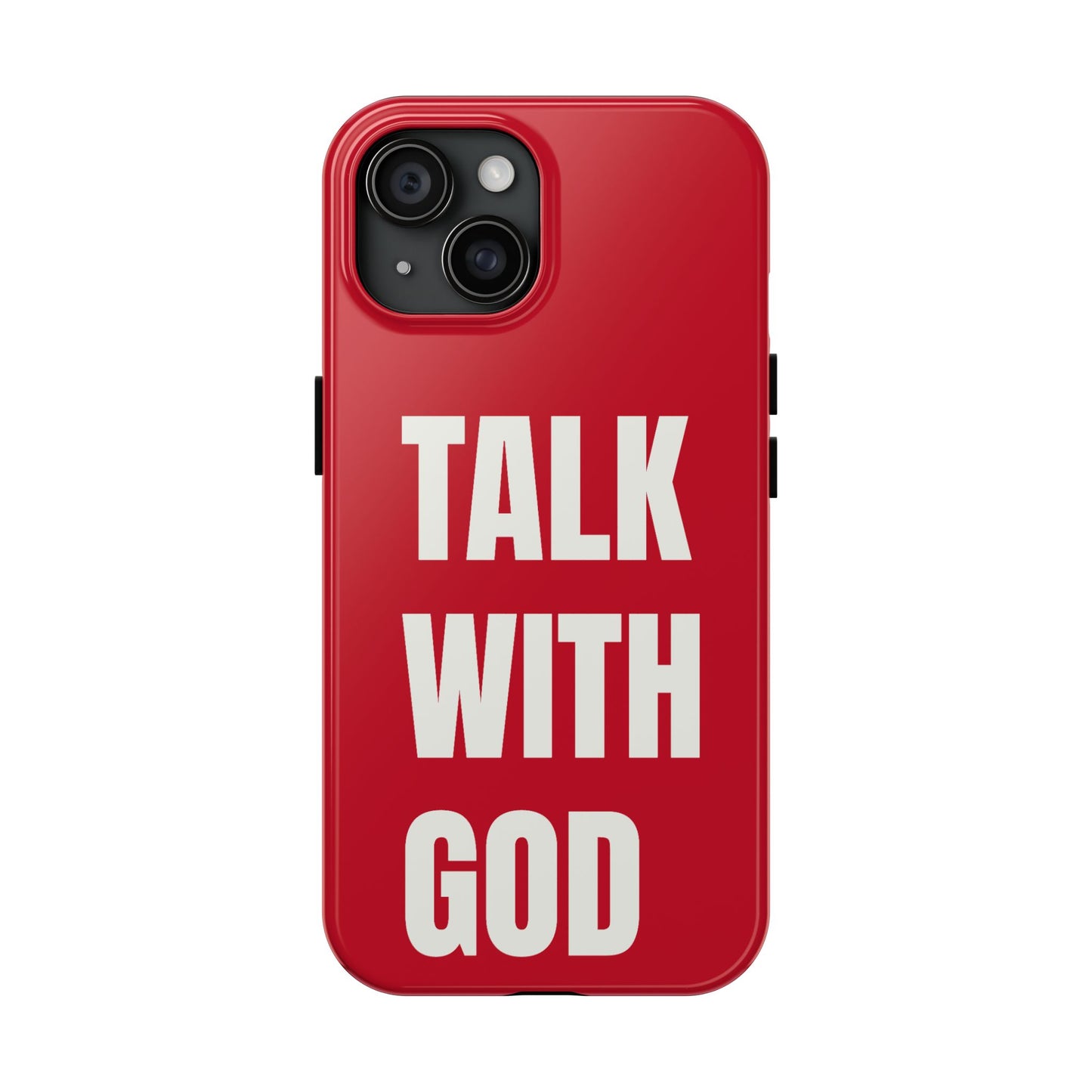 RED TALK WITH GOD Tough Phone Cases