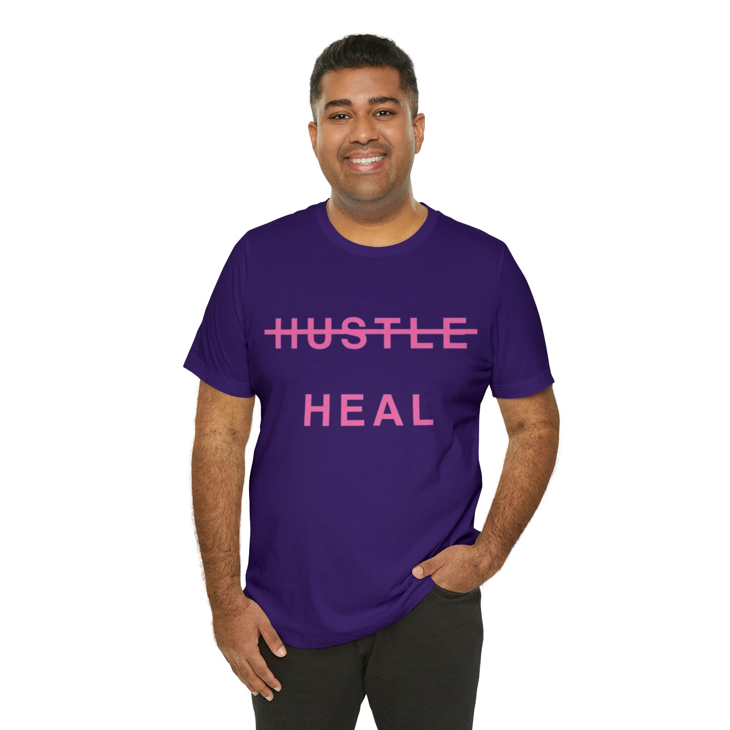 Unisex Jersey Short Sleeve DON’T JUST HUSTLE…HEAL Tee