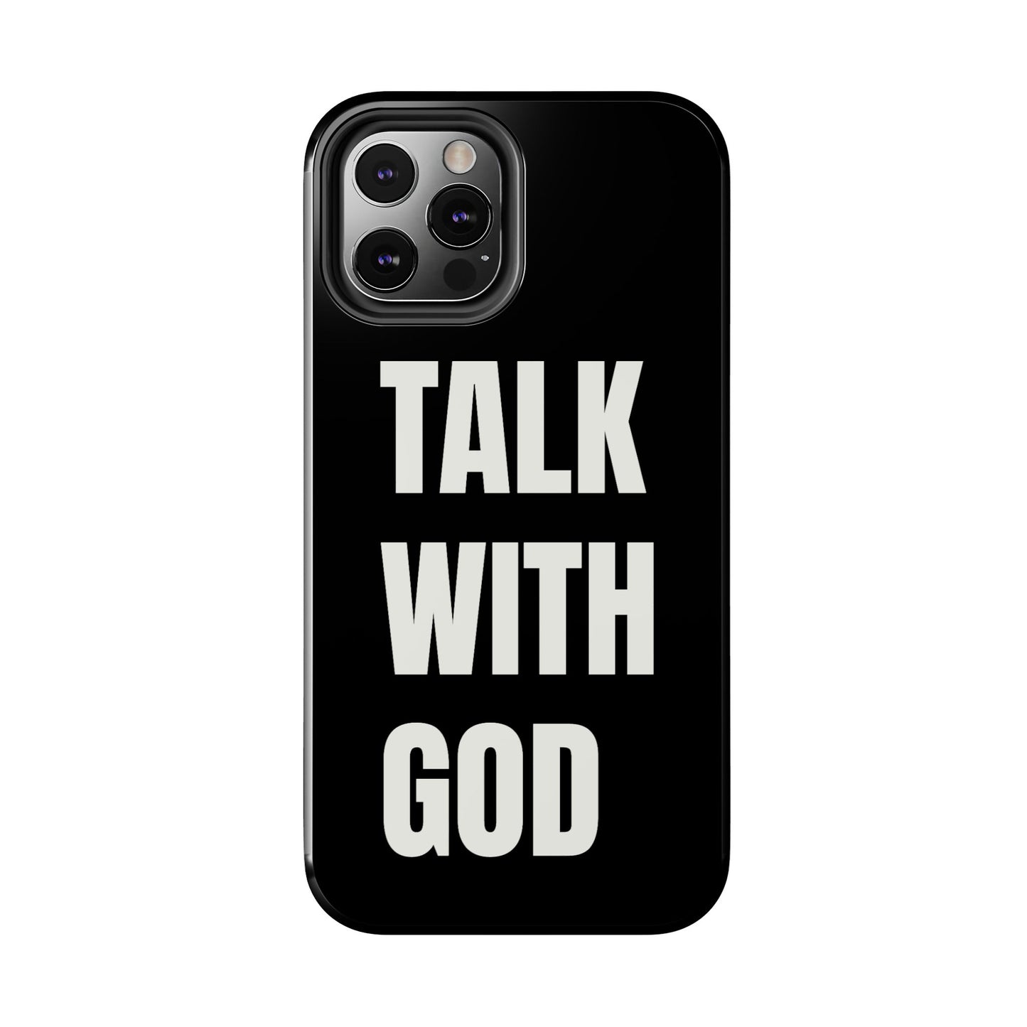 Black TALK WITH GOD Tough Phone Cases