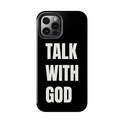 Black TALK WITH GOD Tough Phone Cases