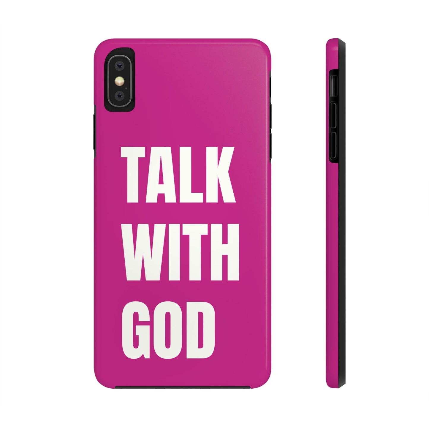 Pink TALK WITH GOD Tough Phone Cases