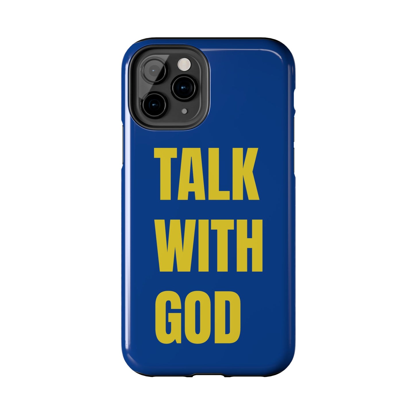 Blue and Yellow TALK WITH GOD Tough Phone Cases