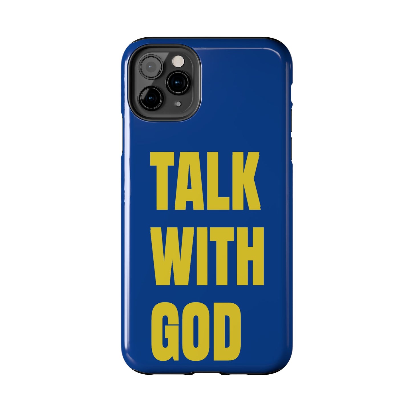Blue and Yellow TALK WITH GOD Tough Phone Cases