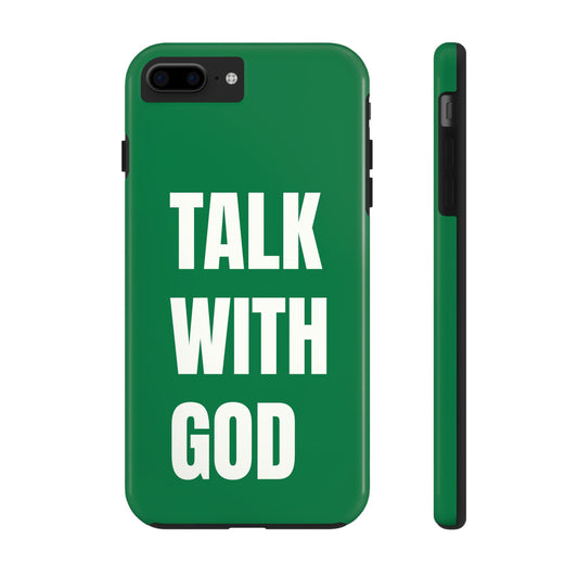 Green TALK WITH GOD Tough Phone Cases