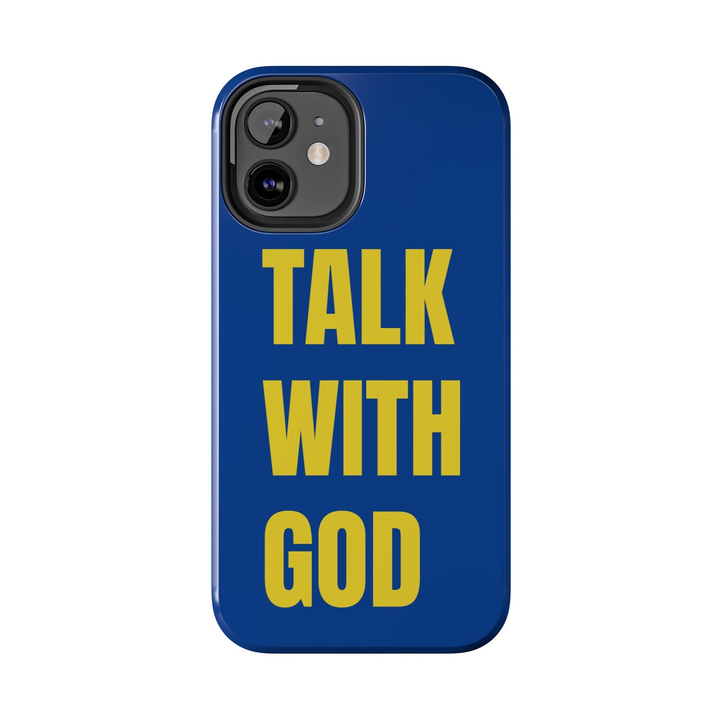 Blue and Yellow TALK WITH GOD Tough Phone Cases
