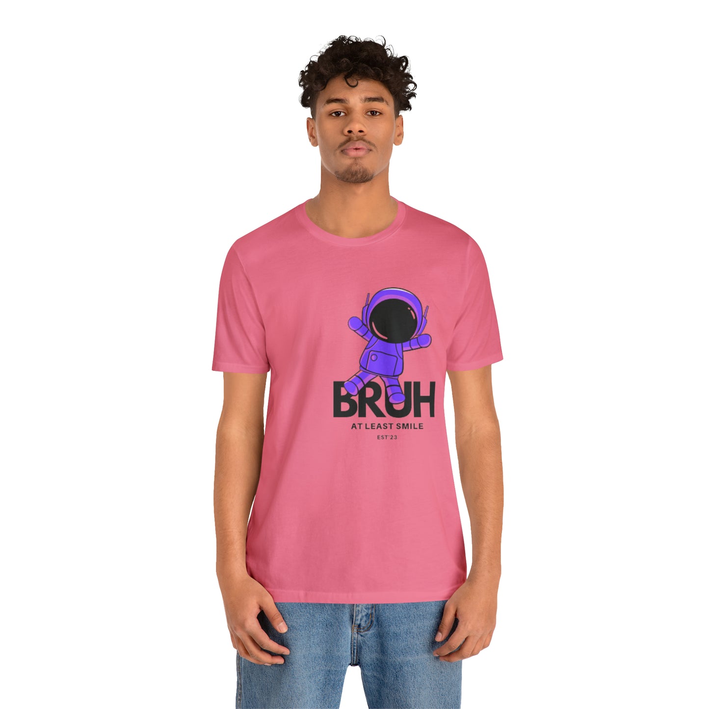 Unisex Jersey Short Sleeve  BRUH JUST SMILE Tee