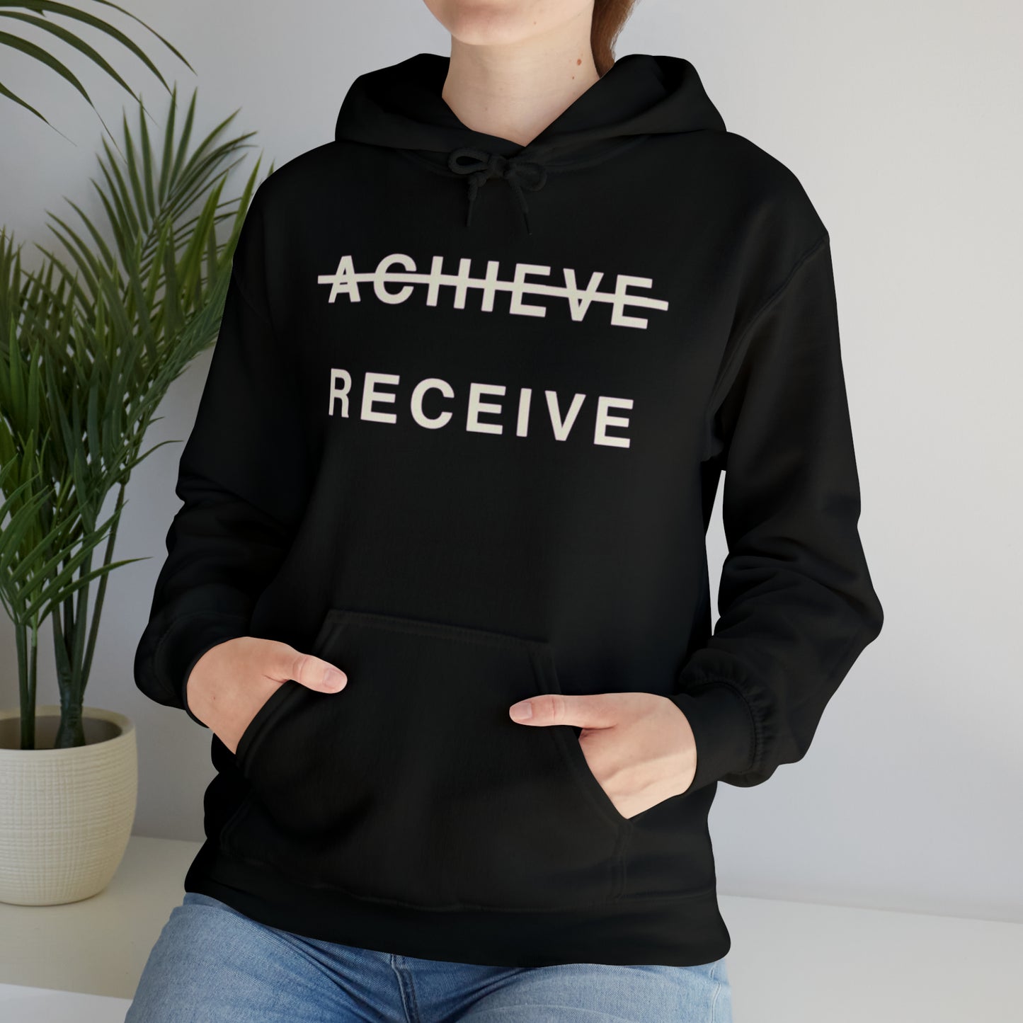 Unisex Heavy Blend™ DON’T JUST ACHIEVE …. RECEIVE Hooded Sweatshirt