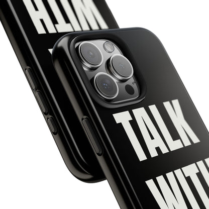 Black TALK WITH GOD Tough Phone Cases