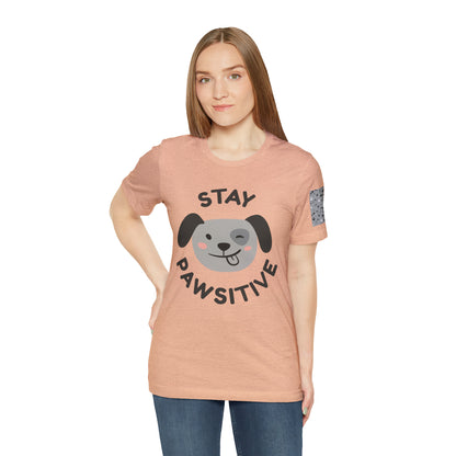 Unisex Jersey STAY PAWSITIVE Short Sleeve Tee
