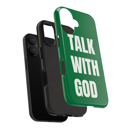 Green TALK WITH GOD Tough Phone Cases