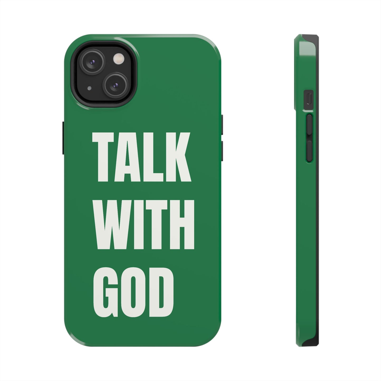 Green TALK WITH GOD Tough Phone Cases