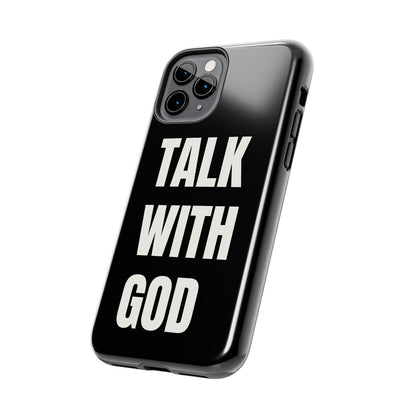 Black TALK WITH GOD Tough Phone Cases