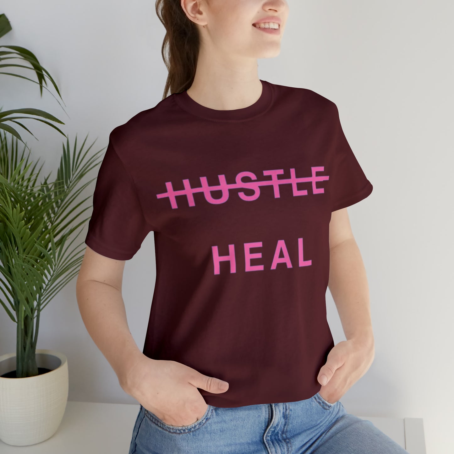 Unisex Jersey Short Sleeve DON’T JUST HUSTLE…HEAL Tee