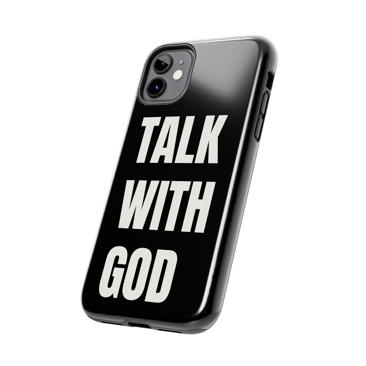Black TALK WITH GOD Tough Phone Cases