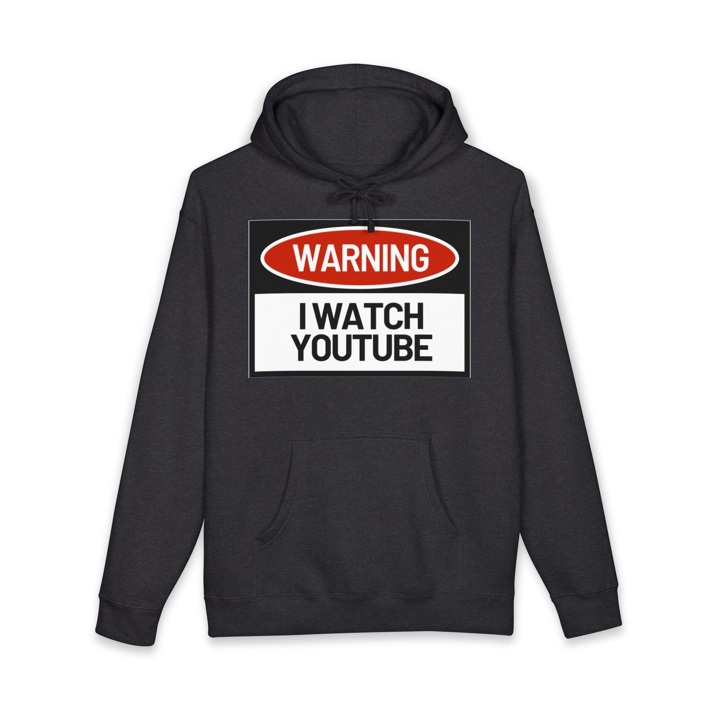 Warning: I Watch YouTube Pullover Hoodie