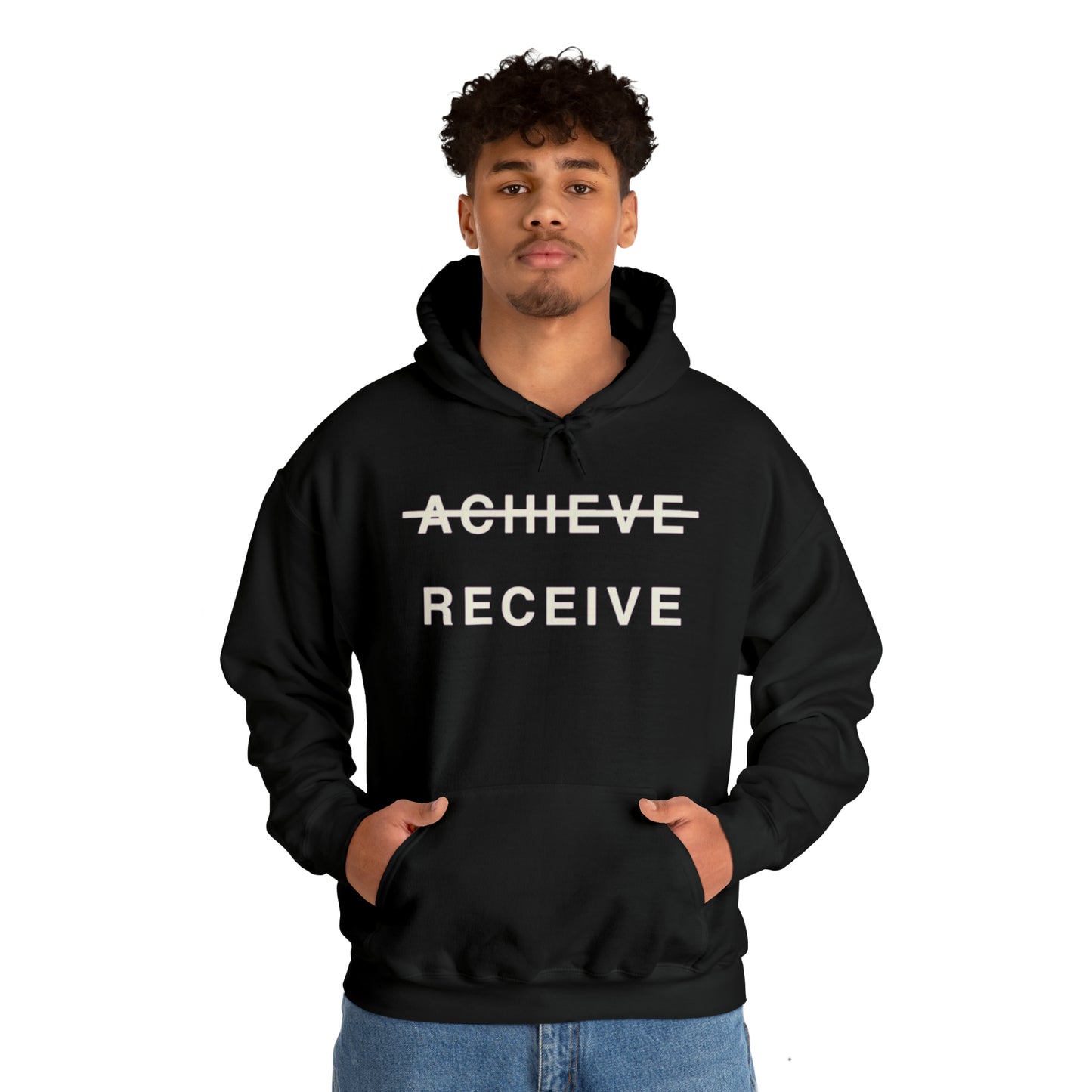 Unisex Heavy Blend™ DON’T JUST ACHIEVE …. RECEIVE Hooded Sweatshirt