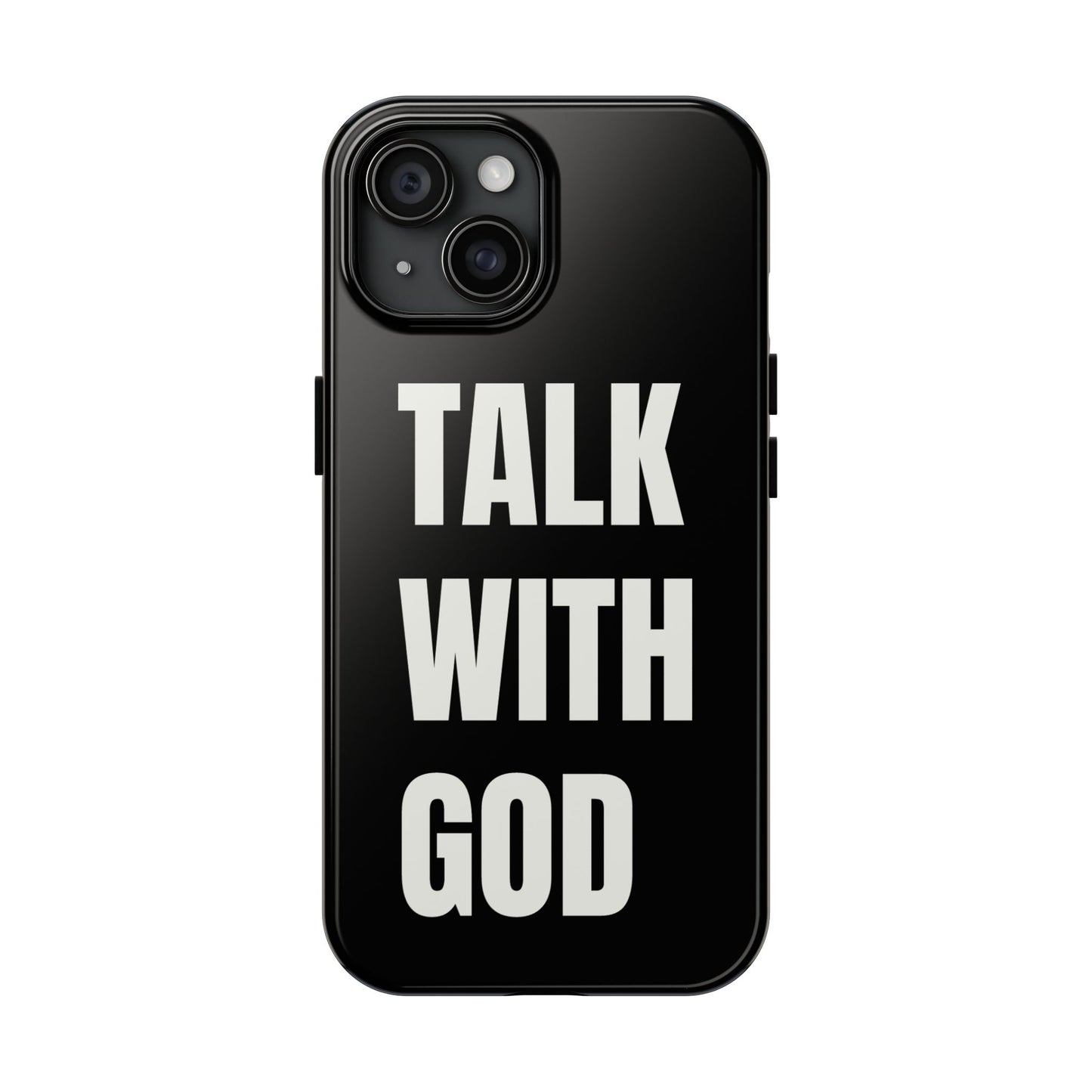 TALK WITH GOD Tough Phone Cases