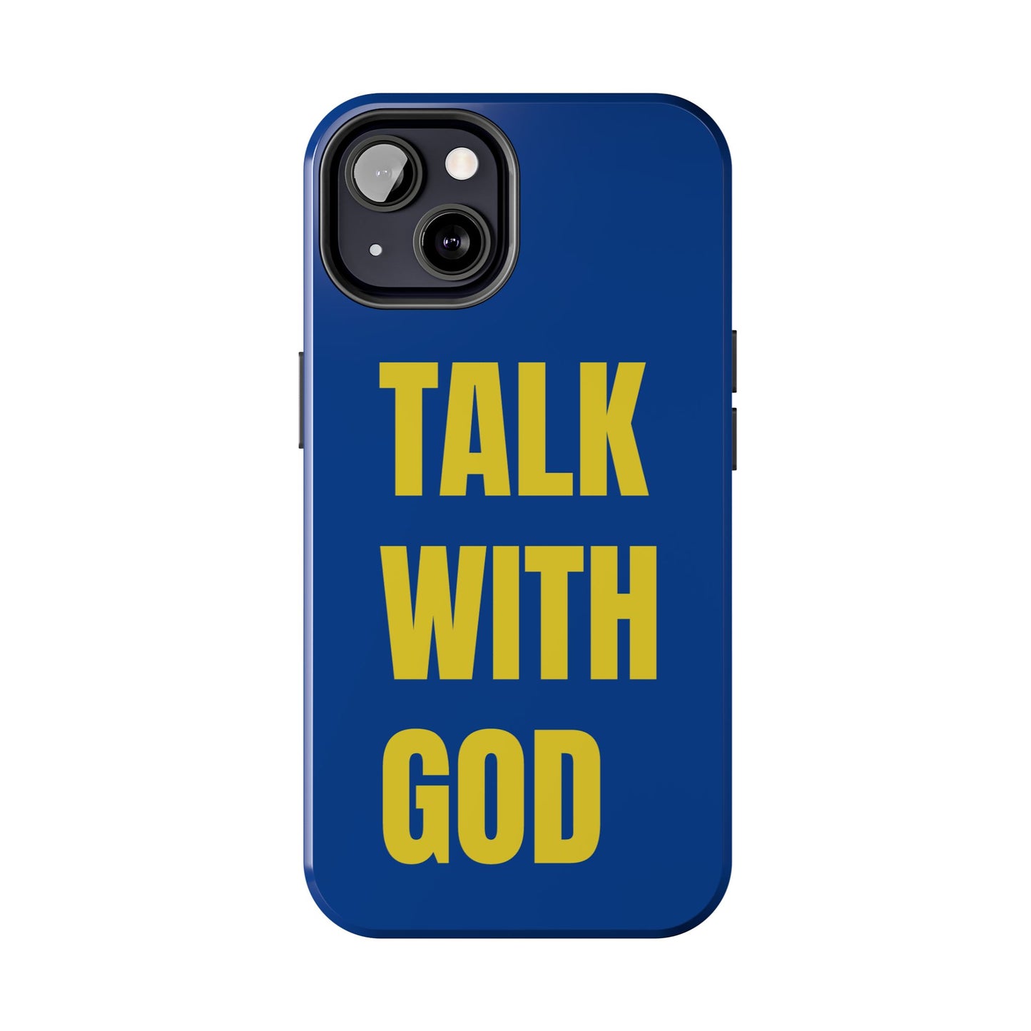 Blue and Yellow TALK WITH GOD Tough Phone Cases
