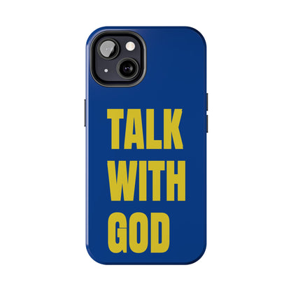 Blue and Yellow TALK WITH GOD Tough Phone Cases