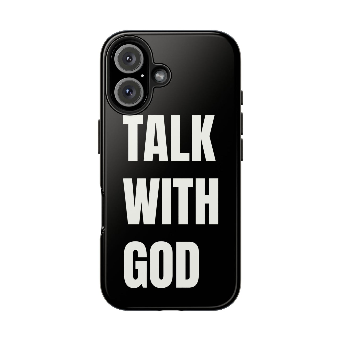 TALK WITH GOD Tough Phone Cases
