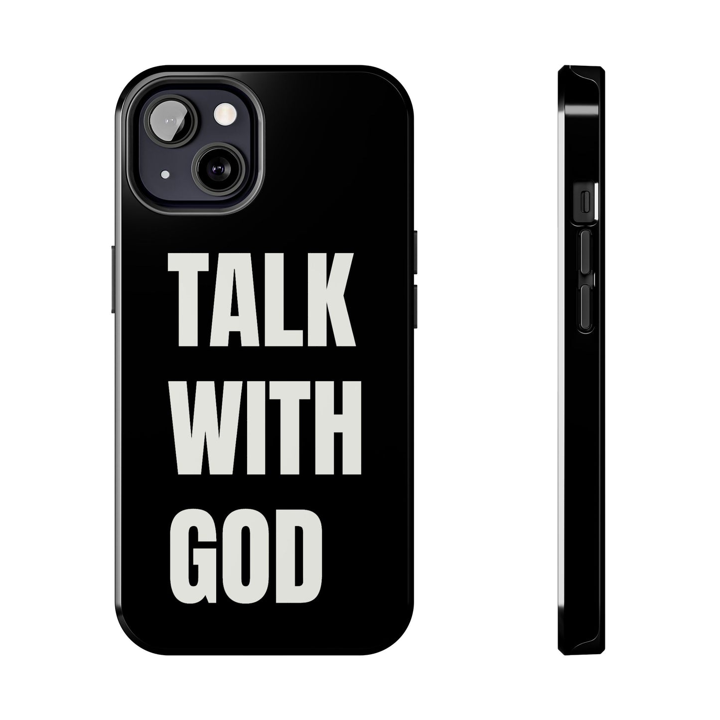 Black TALK WITH GOD Tough Phone Cases
