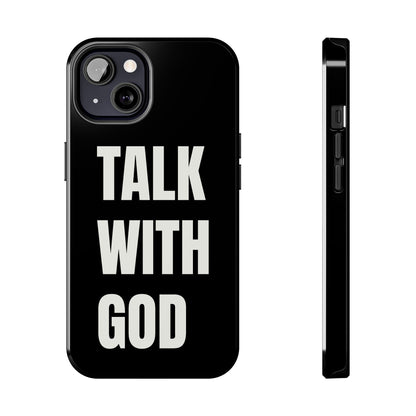 Black TALK WITH GOD Tough Phone Cases
