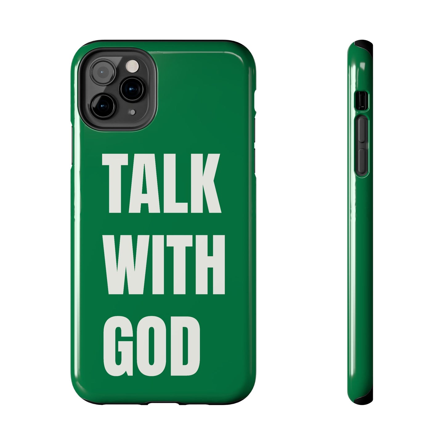 Green TALK WITH GOD Tough Phone Cases