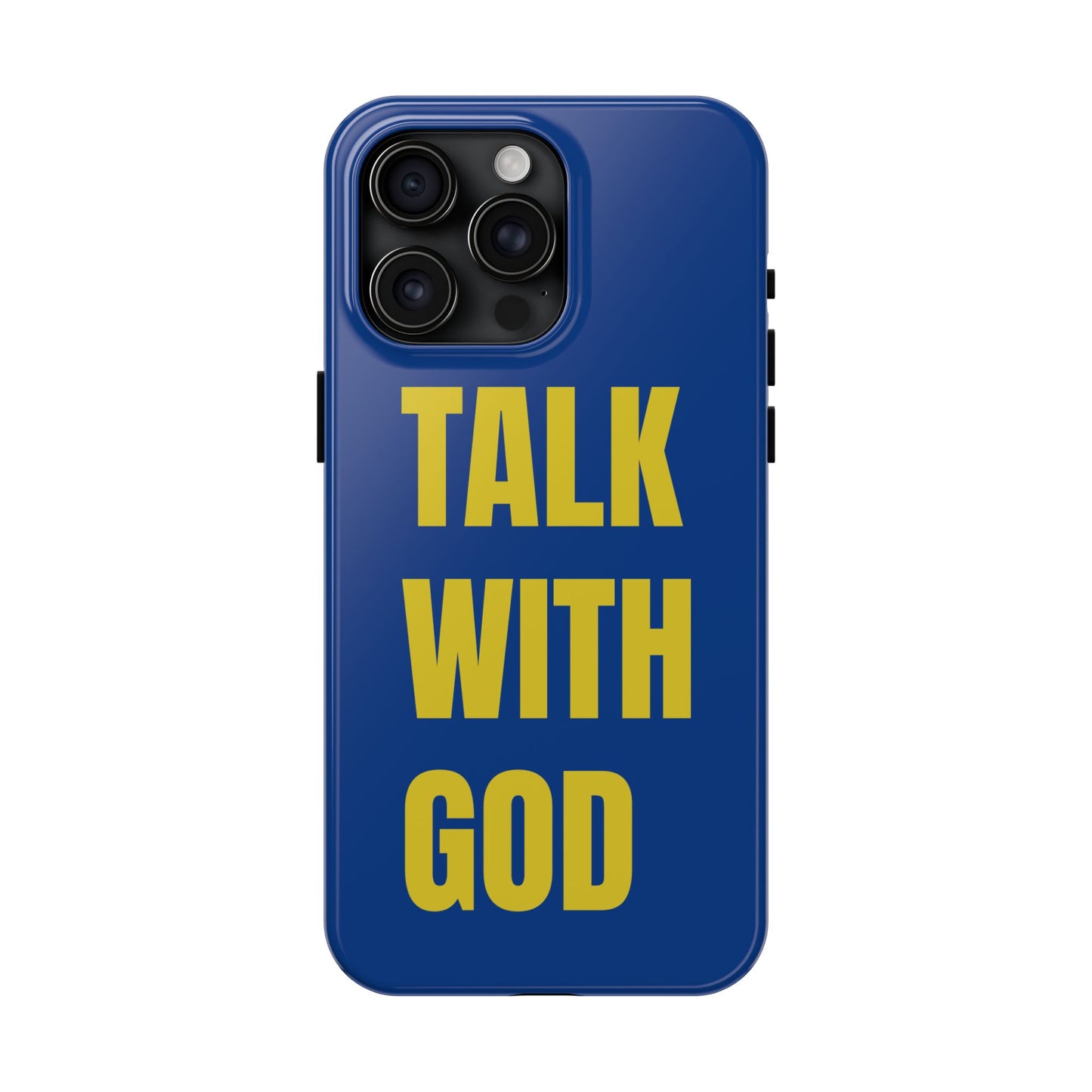 Blue and Yellow TALK WITH GOD Tough Phone Cases