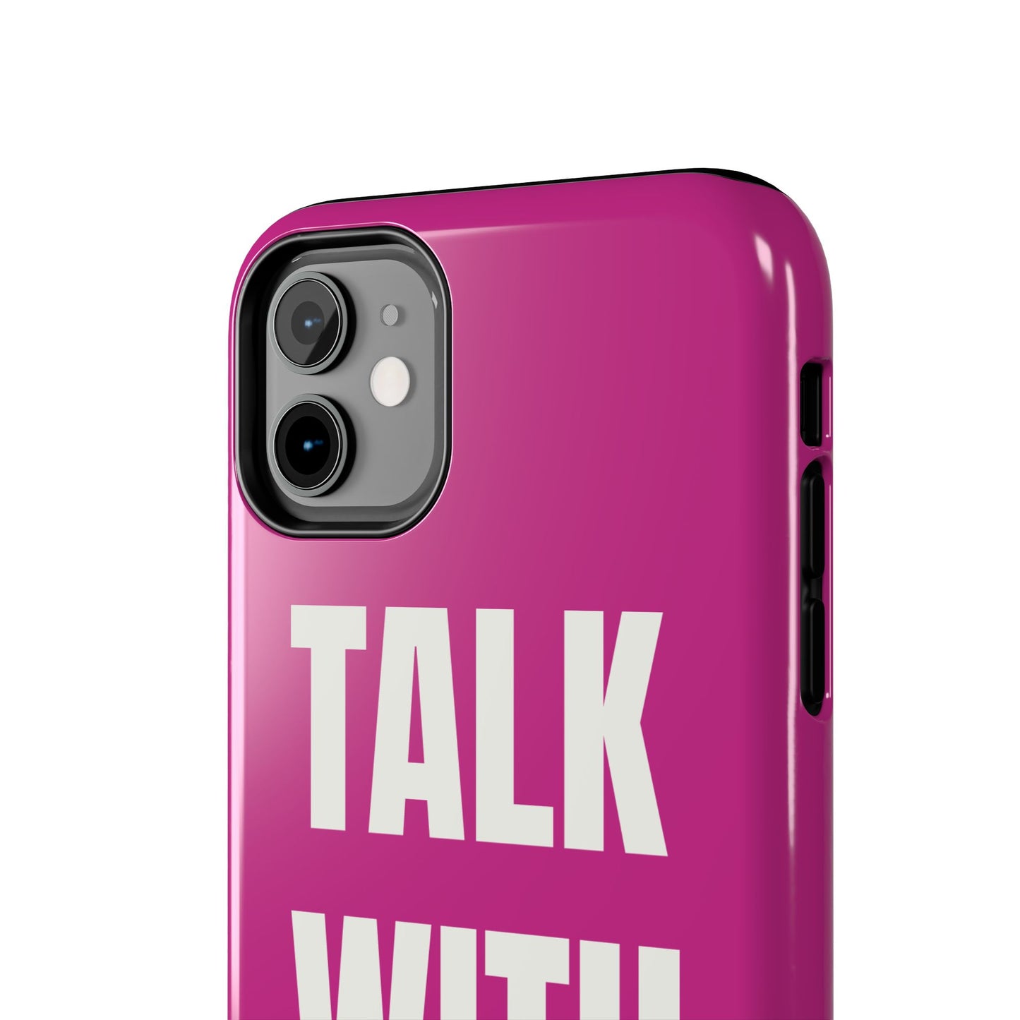 Pink TALK WITH GOD Tough Phone Cases